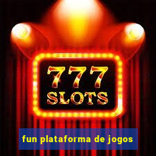 fun plataforma de jogos